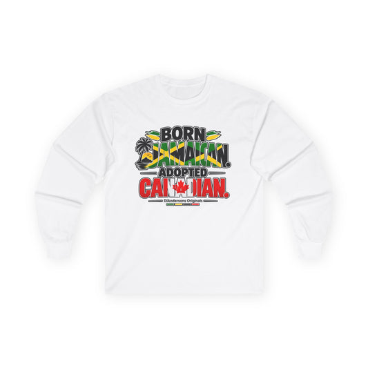 Long Sleeve Tee — "Born Jamaican, Adopted Canadian" Graphic