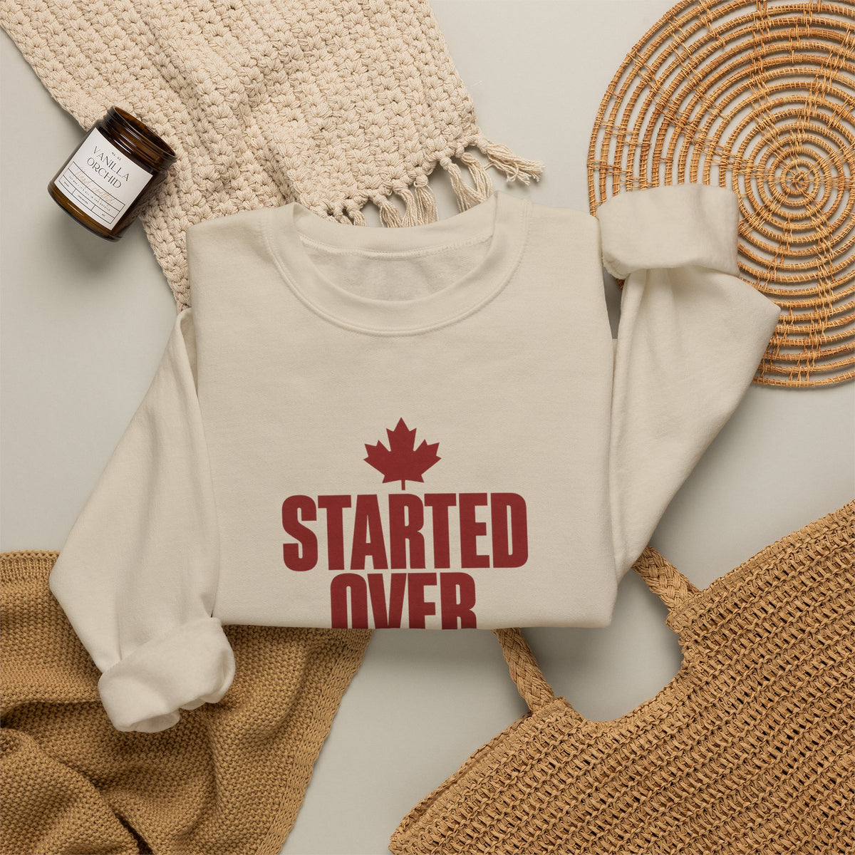 Crewneck Sweatshirt — "Started Over. Still Standing." Canadian Resilience Pullover