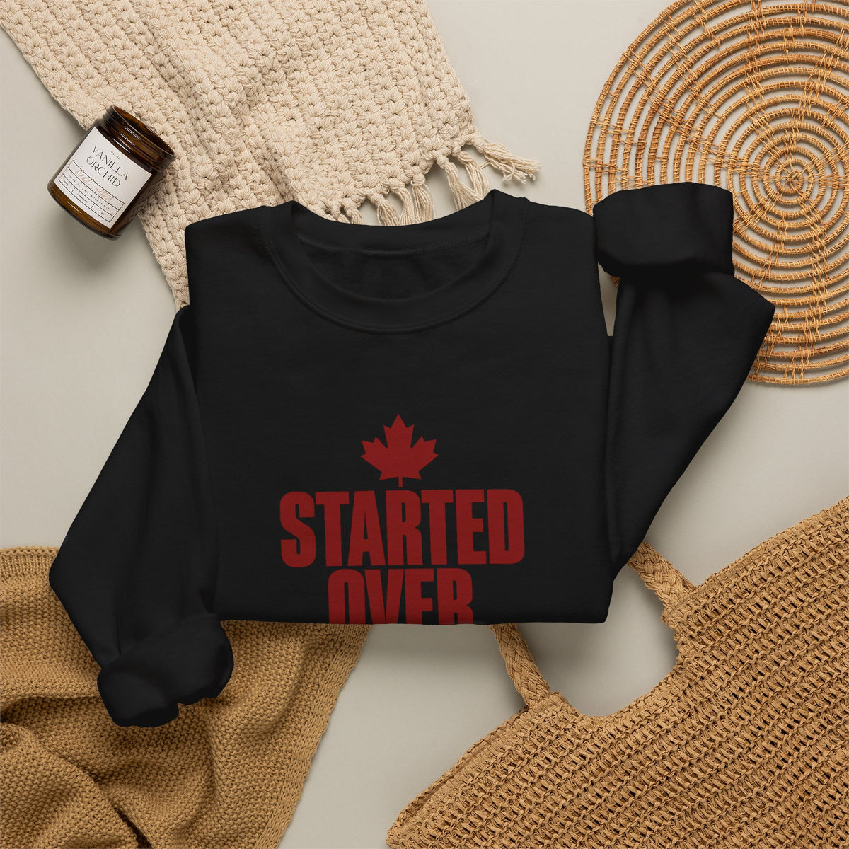Crewneck Sweatshirt — "Started Over. Still Standing." Canadian Resilience Pullover