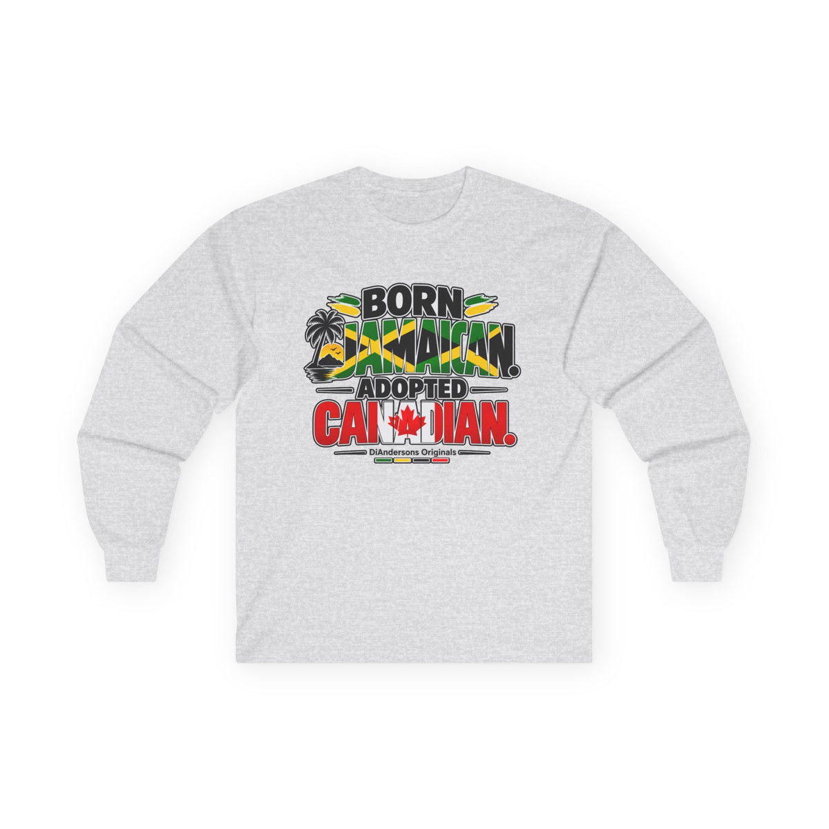 Long Sleeve Tee — "Born Jamaican, Adopted Canadian" Graphic